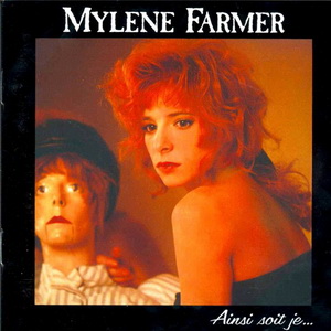 Mylene Farmer. Ainsi Soit Je. 1988  